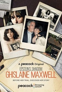 Epstein's Shadow: Ghislaine Maxwell - poster