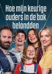 Hoe Mijn Keurige Ouders in de Bak Belandden - poster