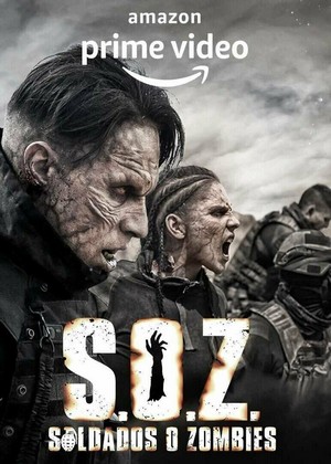 S.O.Z: Soldados o Zombies (2021 - 2021) - poster