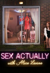 Sex Actually with Alice Levine (2021 - 2023) - poster