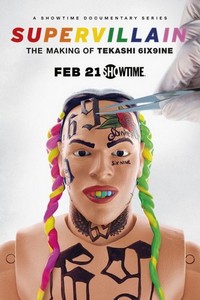 Supervillain: the Making of Tekashi 6ix9ine - poster