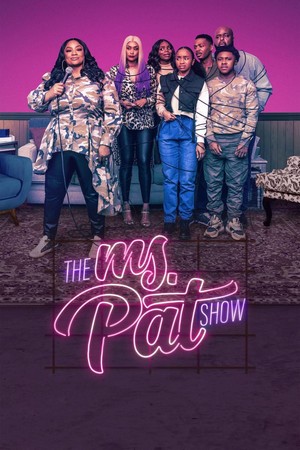 The Ms. Pat Show (2021 - 2024) - poster