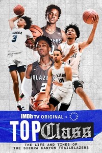 Top Class: The Life and Times of the Sierra Canyon Trailblazers (2021 - 2021) - poster