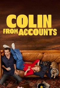 Colin from Accounts (2022 - 2024) - poster