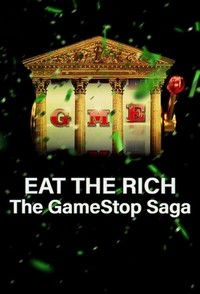 Eat the Rich: The GameStop Saga - poster