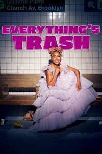 Everything's Trash (2022 - 2022) - poster