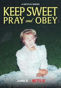 Keep Sweet: Pray and Obey - poster