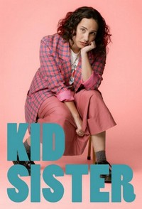 Kid Sister (2022 - 2022) - poster