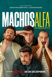 Machos Alfa (2022 - 2024) - poster