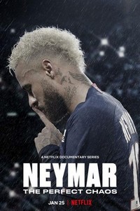 Neymar: The Perfect Chaos - poster