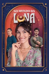 No Mundo da Luna (2022 - 2022) - poster