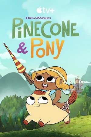 Pinecone & Pony (2022 - 2023) - poster