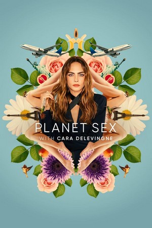 Planet Sex with Cara Delevingne (2022 - 2022) - poster
