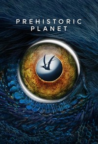 Prehistoric Planet (2022 - 2023) - poster