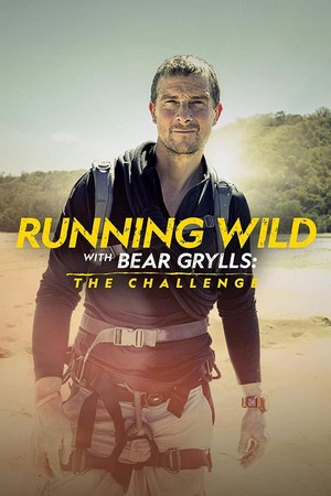 Running Wild with Bear Grylls the Challenge (2022 - 2023) - poster