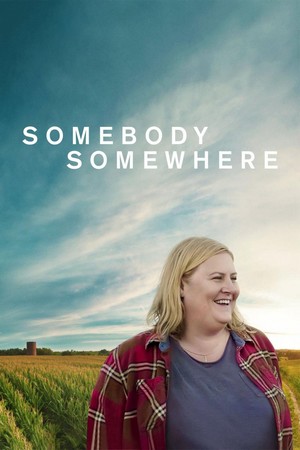 Somebody Somewhere  (2022 - 2024) - poster