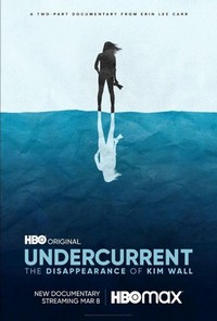 Undercurrent: The Disappearance of Kim Wall - poster