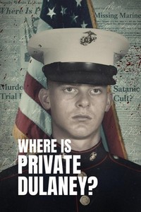 Where Is Private Dulaney? (2022 - 2022) - poster