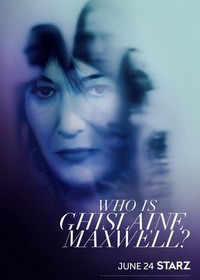 Who Is Ghislaine Maxwell? (2022 - 2022) - poster