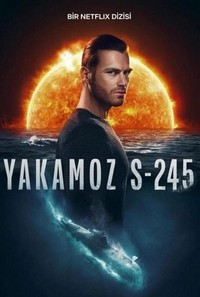 Yakamoz S-245 (2022 - 2022) - poster