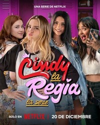 Cindy la Regia: La Serie (2023 - 2023) - poster