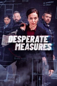 Desperate Measures (2023 - 2023) - poster