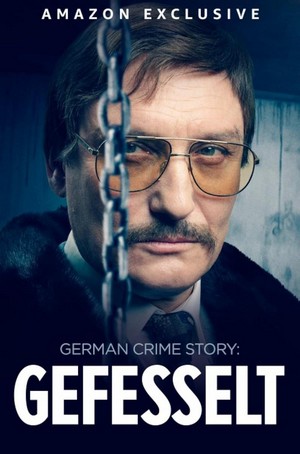 German Crime Story: Gefesselt (2023 - 2023) - poster