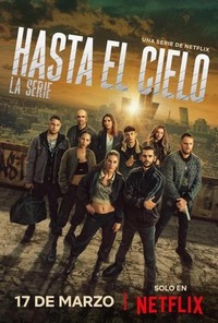 Hasta el Cielo: La Serie (2023 - 2023) - poster