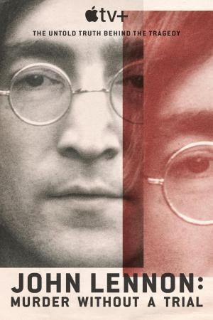 John Lennon: Murder without a Trial (2023 - 2023) - poster