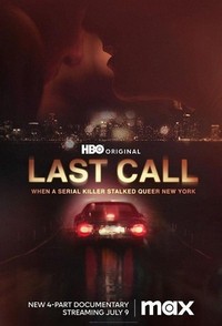 Last Call: When a Serial Killer Stalked Queer New York  - poster