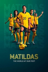 Matildas: The World at Our Feet - poster