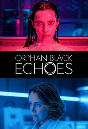 Orphan Black: Echoes (2023 - 2023) - poster