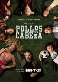 Pollos sin Cabeza (2023 - 2023) - poster