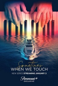 Sometimes When We Touch - poster