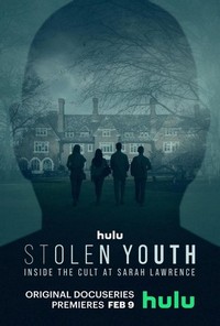 Stolen Youth: Inside the Cult at Sarah Lawrence (2023 - 2023) - poster