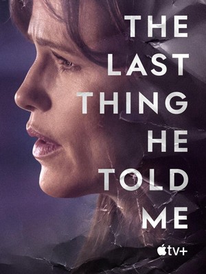 The Last Thing He Told Me (2023 - 2025) - poster