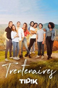 Trentenaires (2023 - 2023) - poster