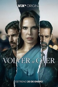 Volver a Caer (2023 - 2023) - poster