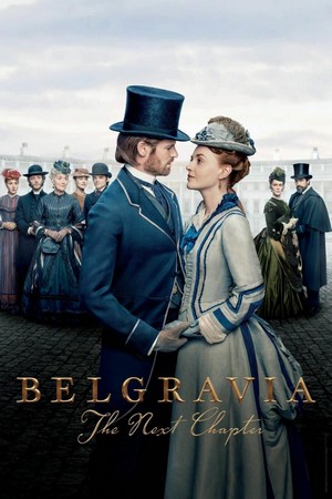 Belgravia: The Next Chapter (2024 - 2024) - poster