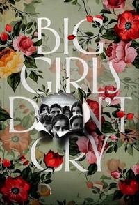 Big Girls Don't Cry (BGDC) (2024 - 2024) - poster