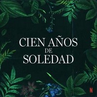 Cien Años de Soledad (2024 - 2024) - poster