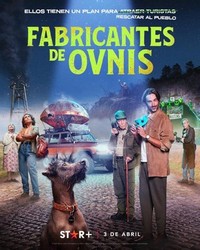 Fabricante de Ovnis (2024 - 2024) - poster