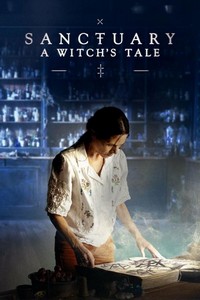 Sanctuary: A Witch's Tale (2024 - 2024) - poster