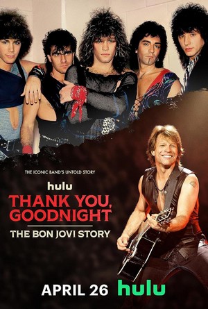 Thank You, Goodnight: The Bon Jovi Story (2024 - 2024) - poster