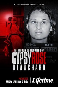 The Prison Confessions of Gypsy Rose Blanchard (2024 - 2024) - poster