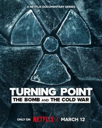 Turning Point: The Bomb and the Cold War (2024 - 2024) - poster